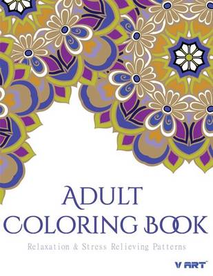 Cover of Coloring Books for Adults: Relaxation & Stress Relieving Patterns