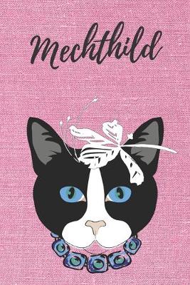 Book cover for personalisiertes Geschenke Notizbuch Katze / Malbuch / Kritzelbuch / Tagebuch / Journal / DIN A5 / Geschenk Mechthild