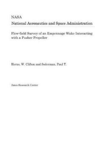 Cover of Flow-Field Survey of an Empennage Wake Interacting with a Pusher Propeller