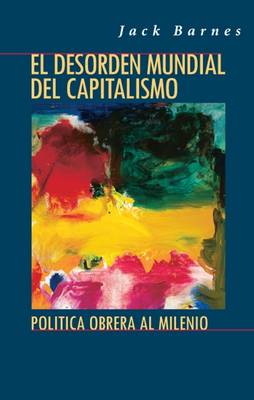 Book cover for El Desorden Mundial del Capitalismo