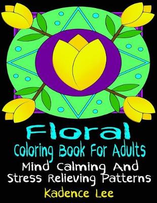 Book cover for Floral Coloring Book For Adults