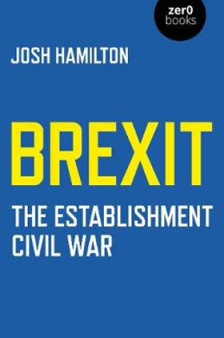 Cover of Brexit: The Establishment Civil War