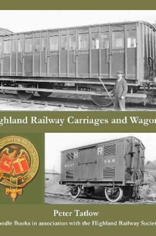 Cover of Highland Railway Carriages and Wagons