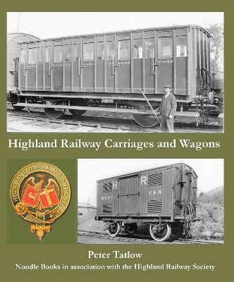 Book cover for Highland Railway Carriages and Wagons