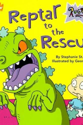 Cover of Reptar to the Rescue!