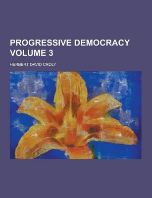 Book cover for Progressive Democracy Volume 3