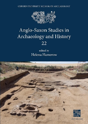 Cover of Anglo-Saxon Studies in Archaeology and History 22