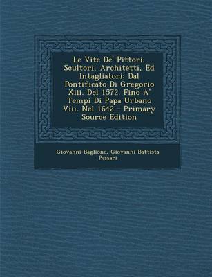 Book cover for Le Vite de' Pittori, Scultori, Architetti, Ed Intagliatori