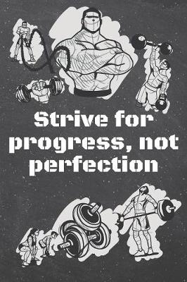 Book cover for Strive for progress, not perfection