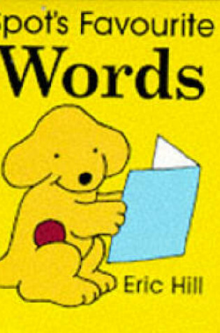 Cover of Spot's Favourite Words