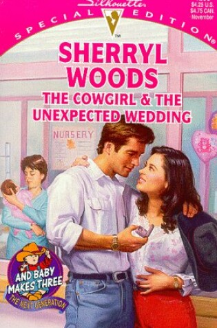 Cover of The Cowgirl and the Unexpected Wedding