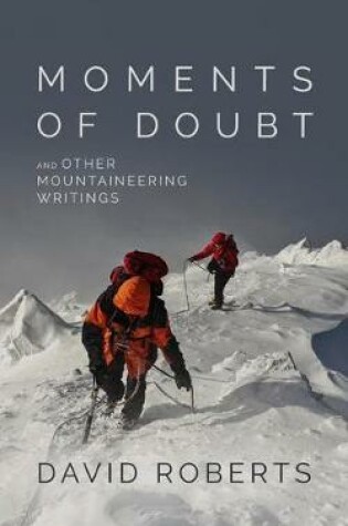 Cover of Moments of Doubt and Other Mountaineering Writings