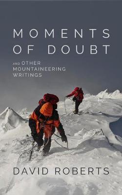 Book cover for Moments of Doubt and Other Mountaineering Writings