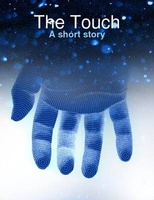 Book cover for The Touch: A Short Story