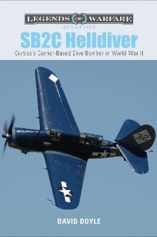 Cover of SB2C Helldiver: Curtiss's Carrier-Based Dive Bomber in World War II