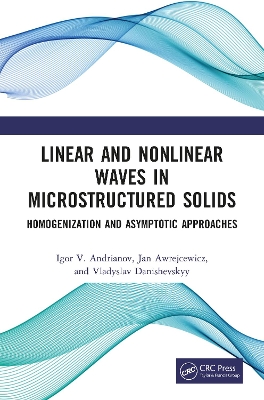 Book cover for Linear and Nonlinear Waves in Microstructured Solids