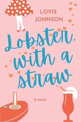 Cover of Lobster, with a straw