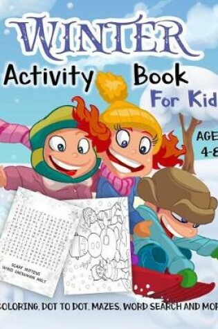 Cover of Winter Activity Book for Kids Ages 4-8