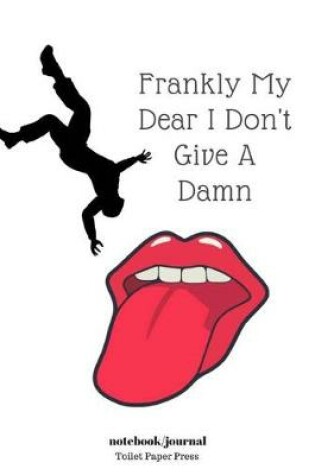 Cover of Frankly My Dear I Don't Give A Damn