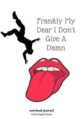 Book cover for Frankly My Dear I Don't Give A Damn