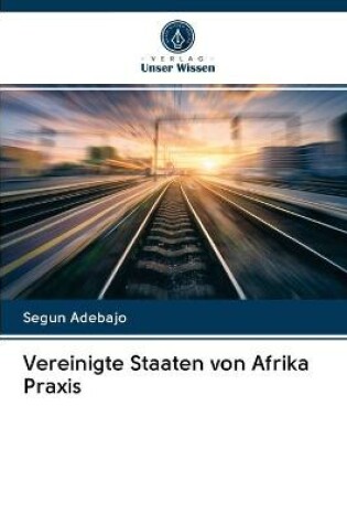 Cover of Vereinigte Staaten von Afrika Praxis