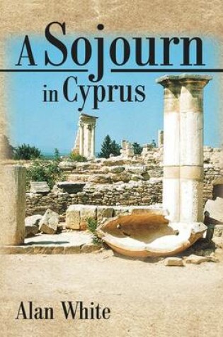 Cover of A Sojourn in Cyprus