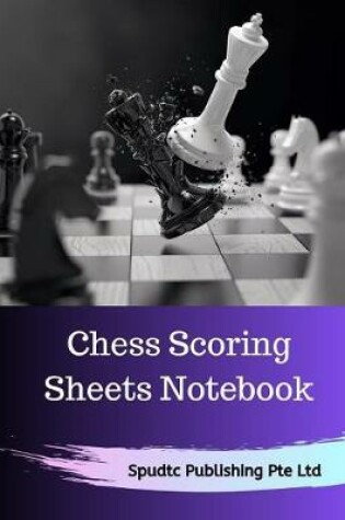 Cover of Chess Scoring Sheets Notebook