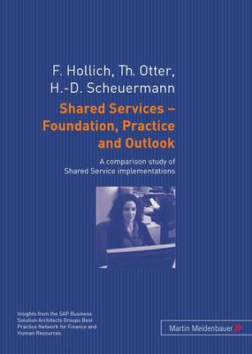 Book cover for Shared Services – Foundation, Practice and Outlook