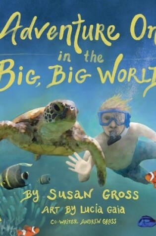 Cover of Adventure on in the Big, Big World