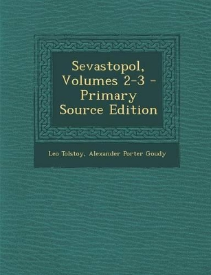 Book cover for Sevastopol, Volumes 2-3 - Primary Source Edition