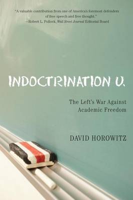 Book cover for Indoctrination U: The Left's War Against Academic Freedom