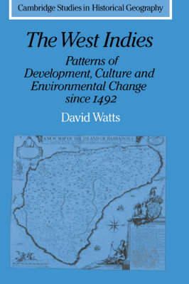 Book cover for The West Indies: Patterns of Development, Culture and Environmental Change since 1492