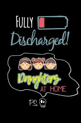Book cover for Fully Discharged Daughters at Home Ps.