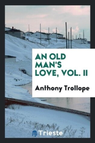 Cover of An Old Man's Love, Vol. II