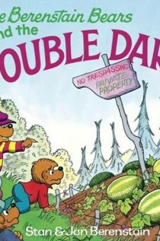 Cover of Berenstain Bears and the Double Dare