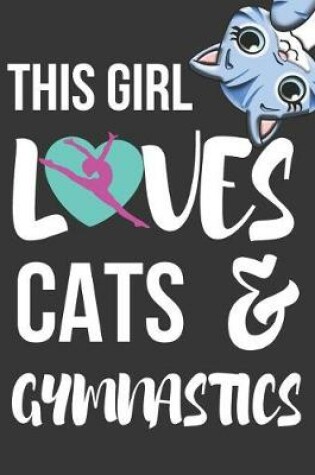 Cover of This Girl Loves Cats & Gymnastics