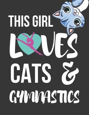 Book cover for This Girl Loves Cats & Gymnastics