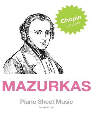 Book cover for Chopin Complete Mazurkas - Piano Sheet Music