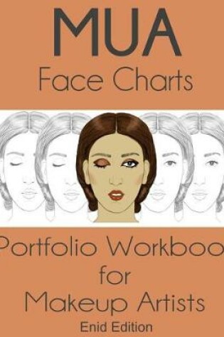 Cover of MUA Face Chart Workbook Enid Edition