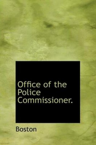 Cover of Office of the Police Commissioner.