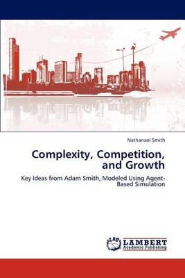 Book cover for Complexity, Competition, and Growth