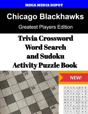 Book cover for Chicago Blackhawks Trivia Crossword, WordSearch and Sudoku Activity Puzzle Book