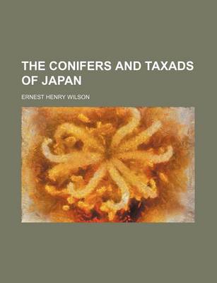 Book cover for The Conifers and Taxads of Japan