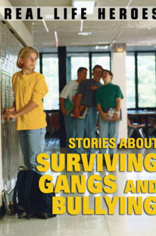 Cover of Stories About Surviving Gangs and Bullying