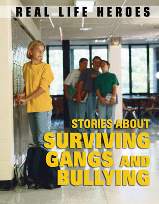 Cover of Stories About Surviving Gangs and Bullying