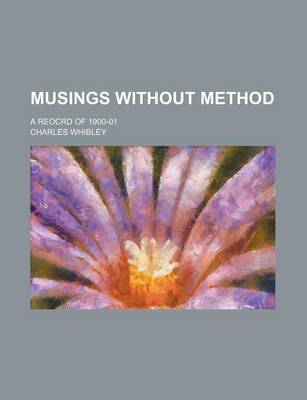Book cover for Musings Without Method; A Reocrd of 1900-01