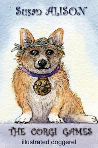 Cover of The Corgi Games - Illustrated Doggerel