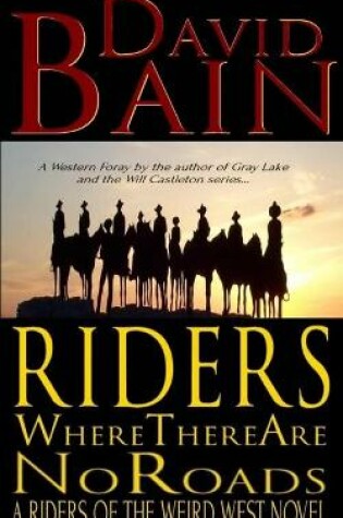 Cover of Riders Where There Are No Roads