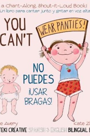 Cover of You Can't Wear Panties! / No puedes !usar bragas!