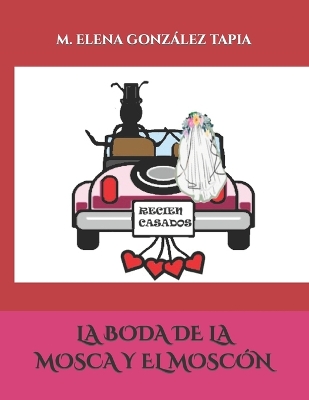 Book cover for La Boda de la Mosca Y El Moscón